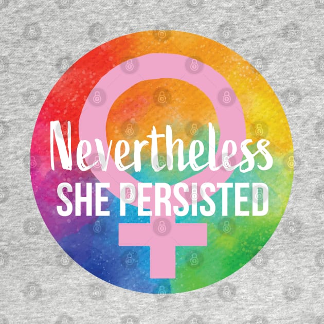 Nevertheless She Persisted RAINBOW by PatriciaLupien